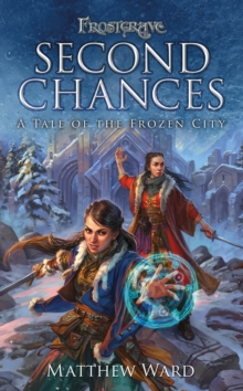Image for Second chances: a tale of the Frozen City