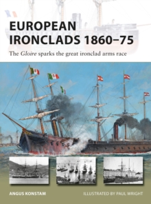 Image for European ironclads 1860-75  : the Gloire sparks the great ironclad arms race