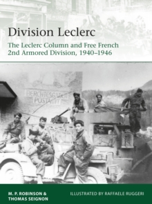 Division Leclerc: The Leclerc Column and Free French 2nd Armored Division, 1940–1946