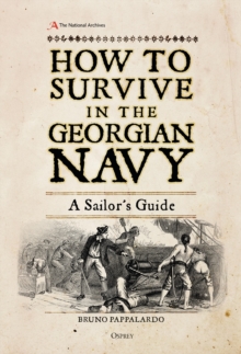 How to Survive in the Georgian Navy: A Sailor’s Guide