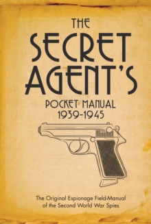 Image for The secret agent's pocket manual  : 1939-1945