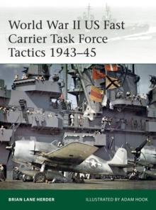 World War II US Fast Carrier Task Force Tactics 1943–45