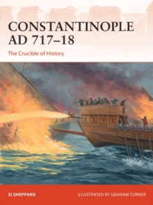 Image for Constantinople AD 717-18: The Crucible of History