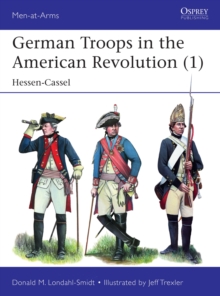 Image for German troops in the American Revolution (1)  : Hessen-Cassel
