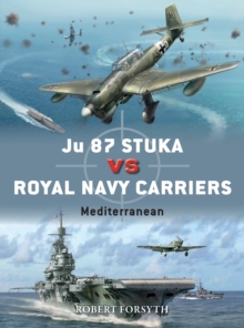 Ju 87 Stuka vs Royal Navy Carriers: Mediterranean