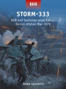 Image for Storm-333  : KGB and Spetsnaz seize Kabul, Soviet-Afghan War 1979