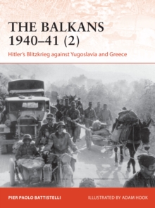 Image for The Balkans 1940-412,: Hitler's Blitzkrieg against Yugoslavia and Greece