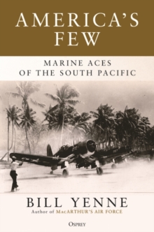 Image for America's Few: Marine Aces of the South Pacific