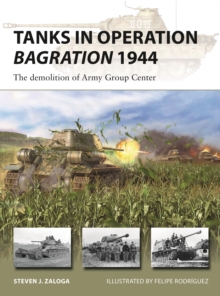 Image for Tanks in Operation Bagration 1944: The Demolition of Army Group Center