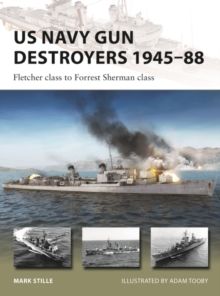 Image for US Navy gun destroyers 1945-88  : Fletcher class to Forrest Sherman class