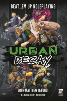 Image for Urban decay  : beat 'em up roleplaying