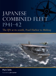Image for Japanese Combined Fleet 1941-42  : the IJN at its zenith, Pearl Harbor to Midway