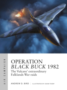 Operation Black Buck 1982: The Vulcans’ extraordinary Falklands War raids