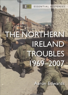 Image for The Northern Ireland troubles  : 1969-2007