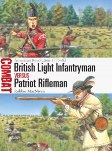 Image for British light infantryman vs patriot rifleman  : American revolution 1775-83