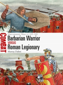 Image for Barbarian Warrior vs Roman Legionary  : Marcomannic Wars AD 165-180