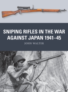 Image for Sniping rifles in the war against Japan 1941-45
