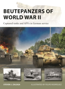 Image for Beutepanzers of World War II : Captured tanks and AFVs in German service