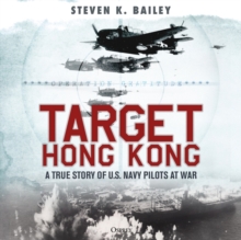 Image for Target Hong Kong  : a true story of U.S. Navy pilots at war