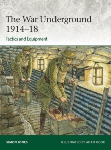 Image for The war underground 1914-18  : tactics and equipment