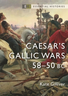 Image for Caesar's Gallic Wars : 58–50 BC