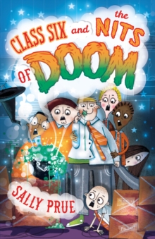 Image for Class Six and the Nits of Doom