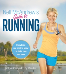 Image for Nell McAndrew's guide to running  : everything you need to know to train, race and more
