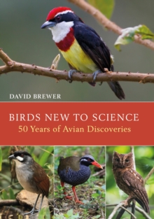Image for Birds new to science  : fifty years of avian discoveries