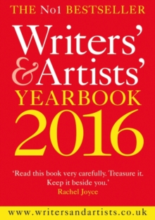 Image for Writers' & artists' yearbook 2016  : the essential guide to the media and publishing industries