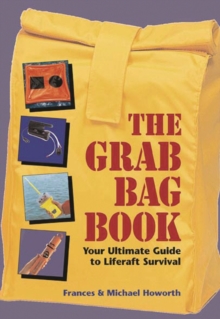 Image for The grab bag book: your ultimate guide to lifecraft survival