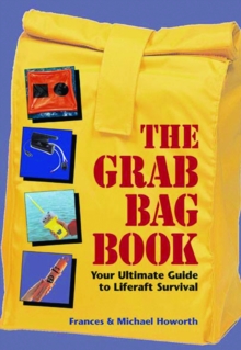 Image for The Grab Bag Book: Your Ultimate Guide to Lifecraft Survival