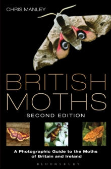 Image for British moths  : a photographic guide to the moths of Britain and Ireland