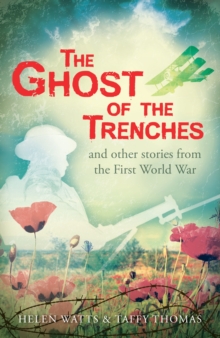Image for The ghost of the trenches and other stories from the First World War