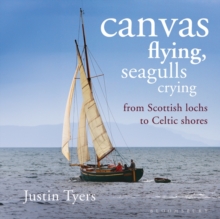 Image for Canvas flying, seagulls crying  : from Scottish lochs to Celtic shores