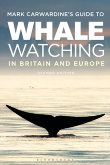 Image for Mark Carwardine's Guide To Whale Watching In Britain And Europe