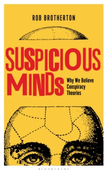 Image for Suspicious minds  : why we believe conspiracy theories