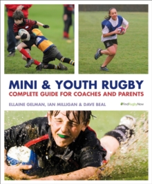 Image for Mini and youth rugby  : the complete guide for coaches and parents