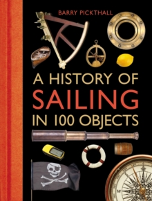 Image for A history of sailing in 100 objects