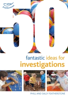 Image for 50 fantastic ideas for investigations