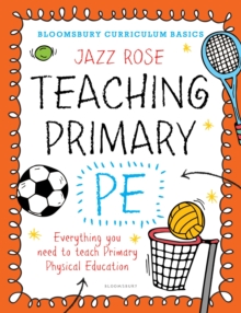 Image for Bloomsbury Curriculum Basics: Teaching Primary PE
