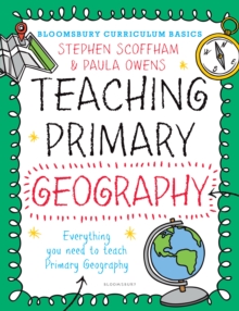 Image for Bloomsbury Curriculum Basics: Teaching Primary Geography