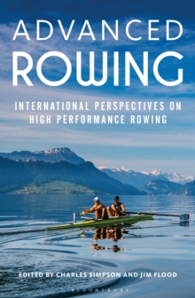 Image for Advanced Rowing: International perspectives on high performance rowing.