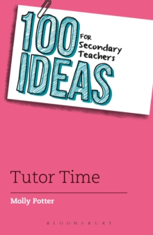 Image for 100 ideas for secondary teachers  : tutor time