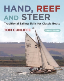 Image for Hand, Reef and Steer 2nd edition: Traditional Sailing Skills for Classic Boats