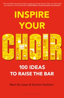 Image for Inspire your choir  : 100 ideas to raise the bar