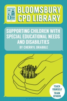 Image for Bloomsbury CPD Library: Supporting Children with Special Educational Needs and Disabilities