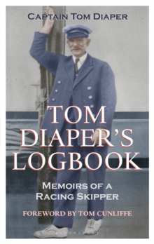 Image for Tom Diaper's logbook  : memoirs of a racing skipper