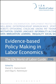 Image for Evidence-based policy making in labor economics: the IZA world of labor guide 2016