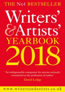 Image for Writers' & artists' yearbook 2018  : the essential guide to the media and publishing industries