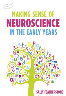 Image for Making sense of neuroscience in the early years